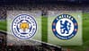 Leicester City vs Chelsea